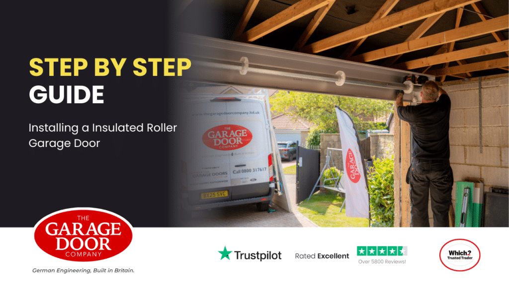 Step by Step Guide - Insulated Roller Garage Door